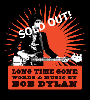 Long Time Gone: Words & Music by Bob Dylan