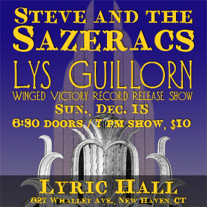 Steve and the Sazeracs & Lys Guillorn