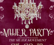 Mujer Party: A Celebration of Women